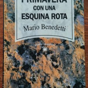 Primavera con una esquina rota, de Mario Benedetti