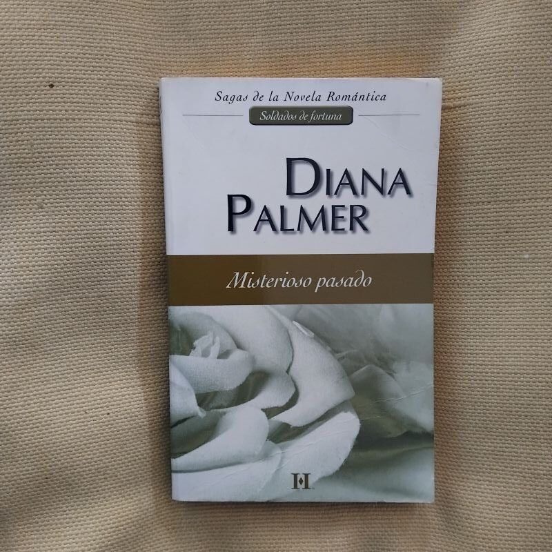 Misterioso pasado (Saga Soldados de Fortuna 1), de Diana Palmer