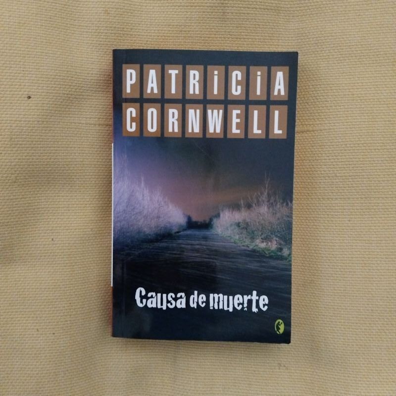 Causa de muerte (Serie Key Scarpetta 7), de Patricia Cornwell