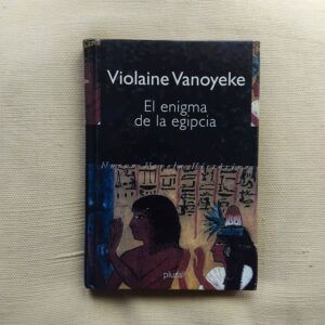 El enigma de la egipcia, de Violaine Vanoyeke