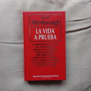La vida a prueba, de David Attenborough