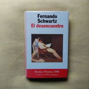 El desencuentro, de Fernando Schwartz