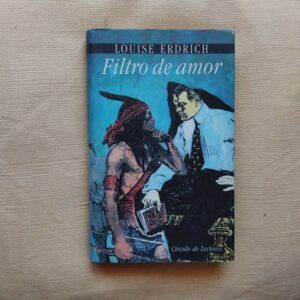 Filtro de amor, de Louise Erdrich