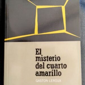 El misterio del cuarto amarillo, de Gaston Leroux
