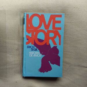 Love Story (Historia de amor), de Erich Segal
