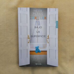 Bajo la superficie, de Heidi Perks