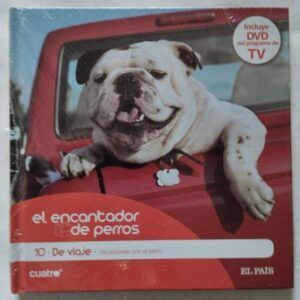 El encantador de perros 10. De viaje: vacaciones con el perro