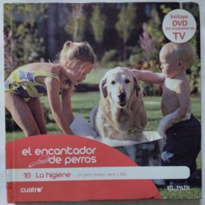 El encantador de perros 16. La higiene: un perro limpio, sano y feliz