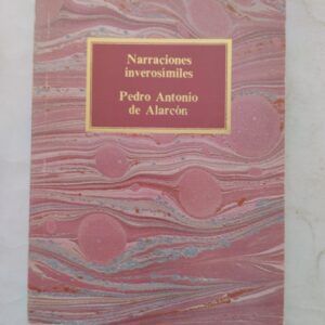 Narraciones inverosímiles, de Pedro Antonio de Alarcón