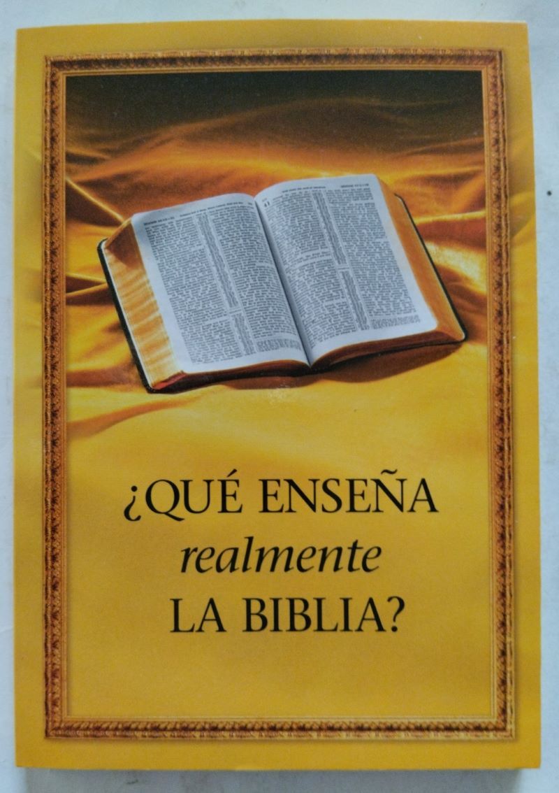 ¿Que enseña realmente la Biblia?
