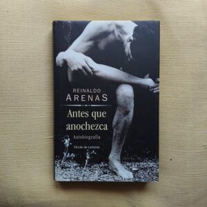Antes que anochezca, de Reinaldo Arenas