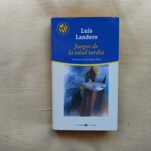 Juegos de la edad tardía, de Luis Landero