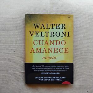 Cuando amanece, de Walter Veltroni