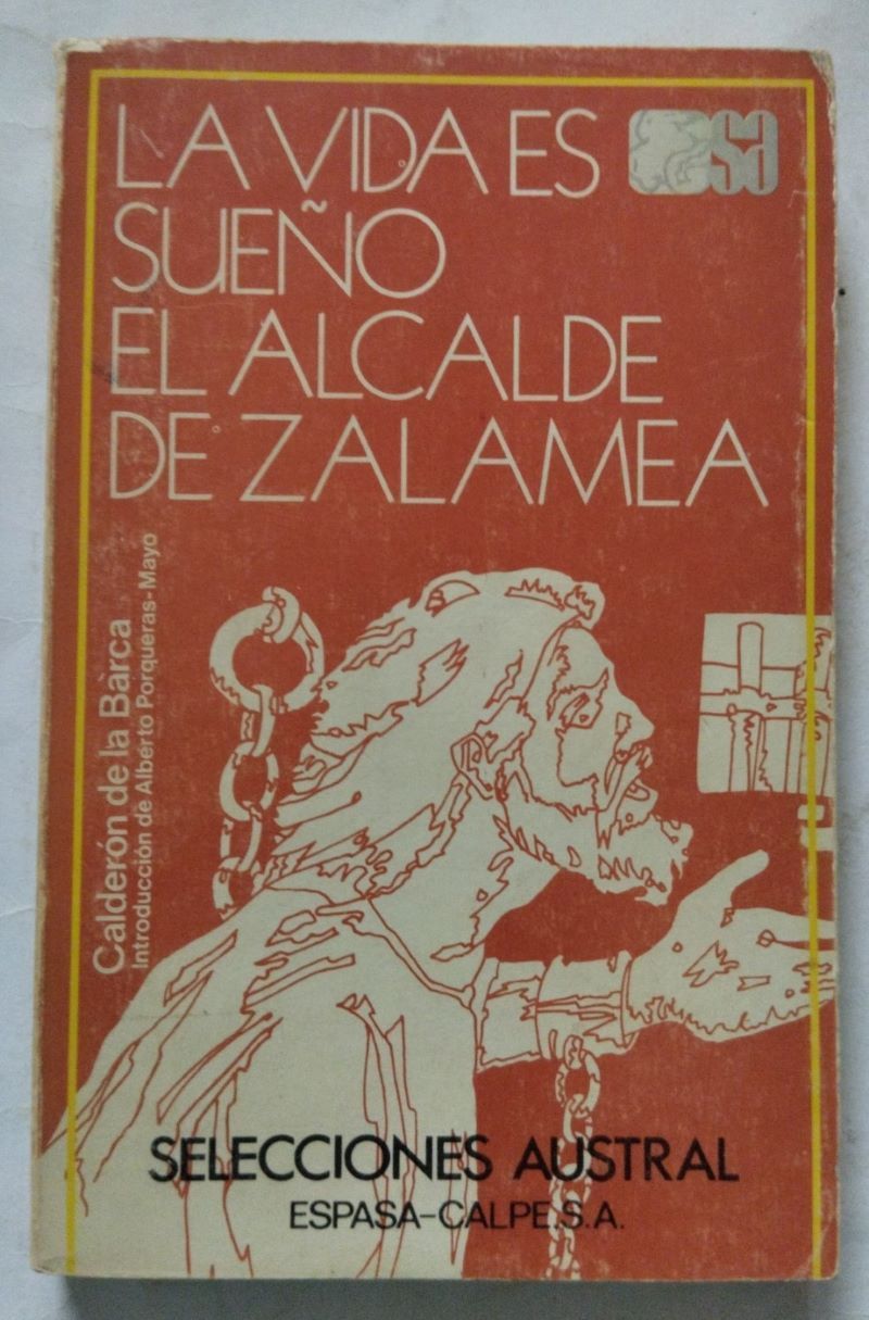 La vida es sueño / El alcalde de Zalamea, de Pedro Calderón de la Barca