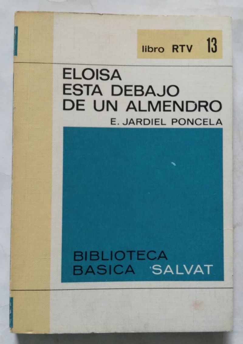Eloísa está debajo de un almendro, de Enrique Jardiel Poncela