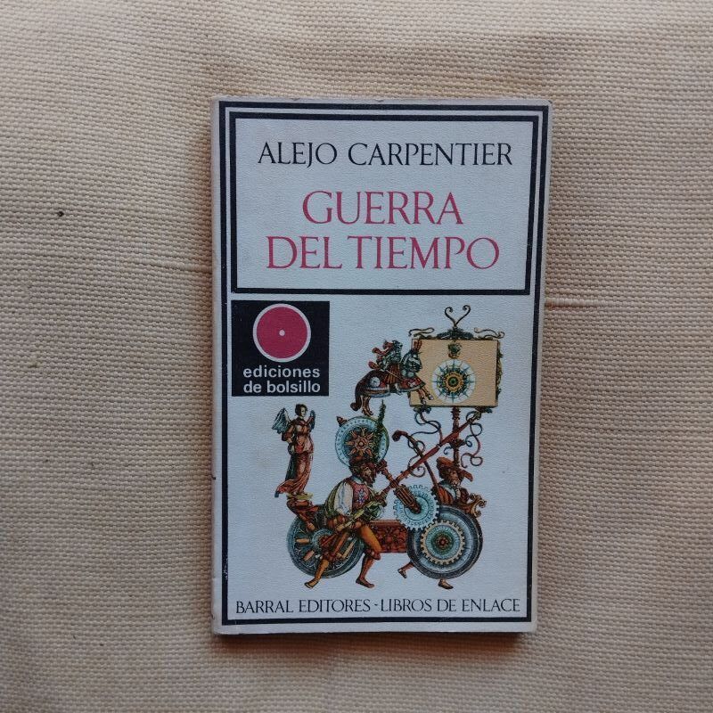 La guerra del tiempo, de Alejo Carpentier