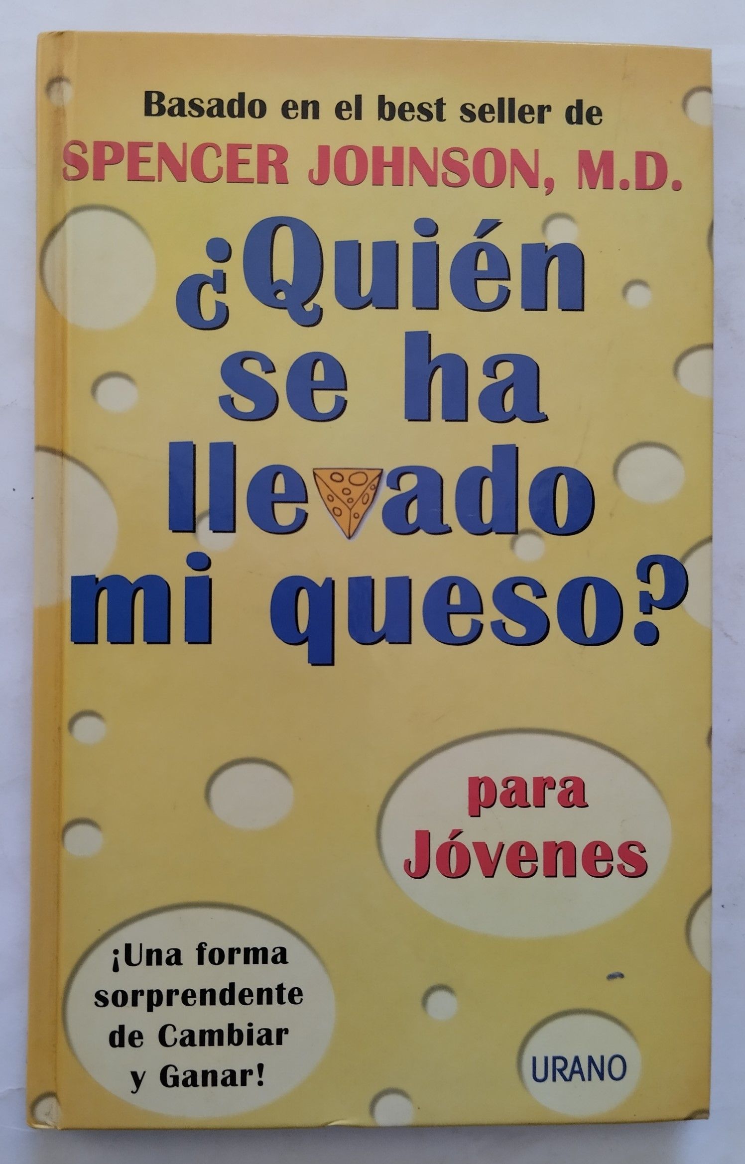 ¿Quién se ha llevado mi queso? para jóvenes, de Spencer Johnson