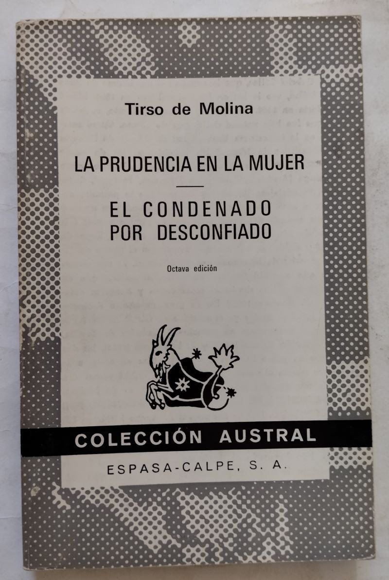 La prudencia en la mujer / El condenado por desconfiado, de Tirso de Molina