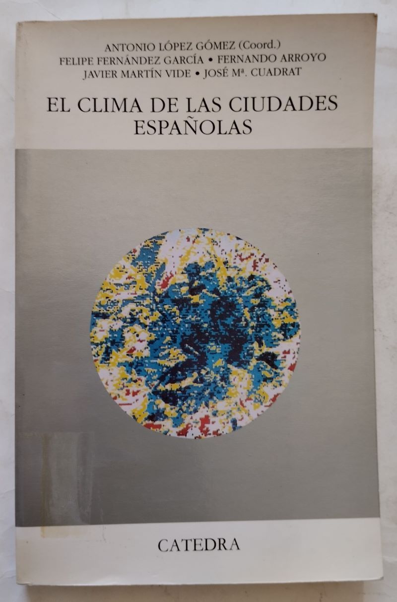 El clima de las ciudades españolas, de Antonio López Gómez (coordinador)