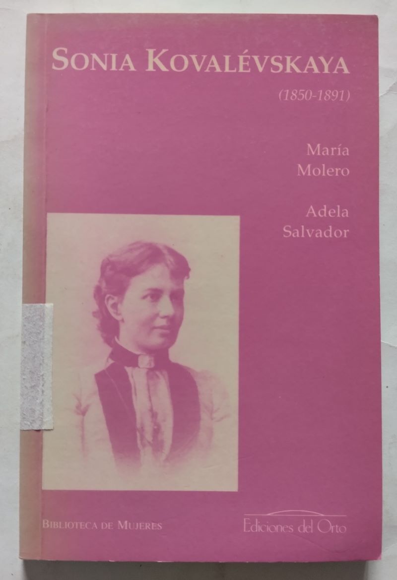 Sonia Kovalévskaya (1850-1891), de María Molero y Adela Salvador