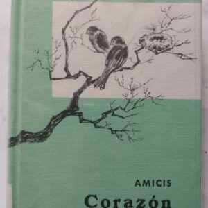 Corazón, de Edmundo de Amicis