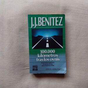 100.000 (cien mil) kilómetros tras los ovnis, de J.J. Benítez