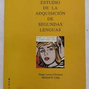 Introducción al estudio de la adquisición de segundas lenguas, de Diane Larsen-Freeman y Michael H. Long