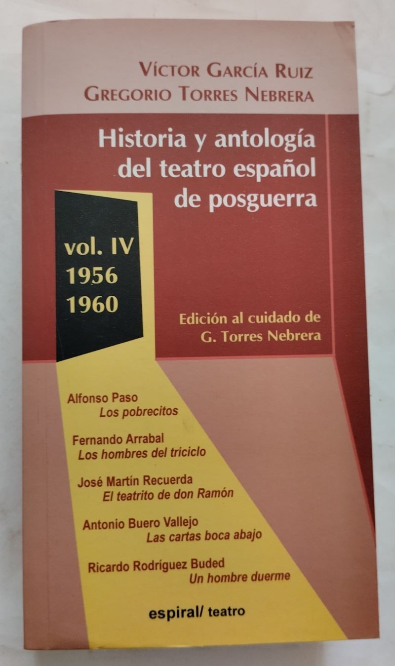 Historia y antología del teatro español de posguerra volumen IV (1956-1960), de Víctor García Ruiz y Gregorio Torres Nebrera
