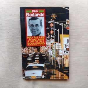 Más allá de Sunset Boulevard, de Dirk Bogarde
