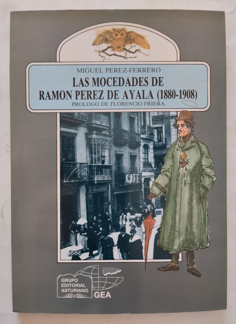 Las mocedades de Ramón Pérez de Ayala (1880-1908), de Miguel Pérez-Ferrero