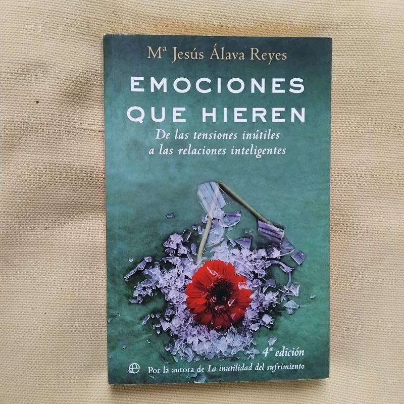 Emociones que hieren, de Mª Jesús Álava Reyes
