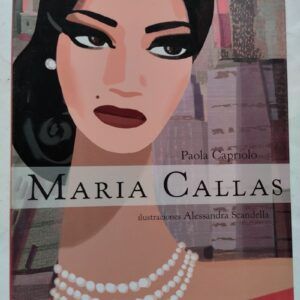 Maria Callas, de Paola Capriolo