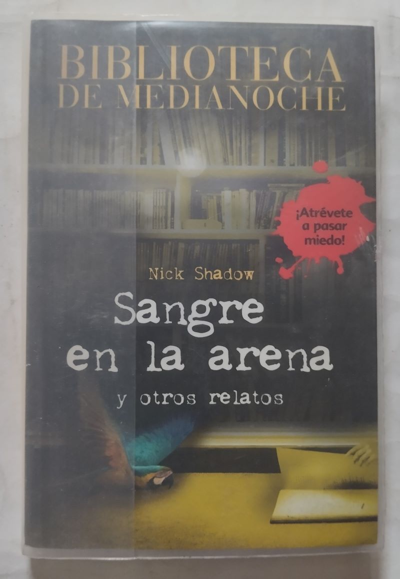 Sangre en la arena y otros relatos, de Nick Shadow
