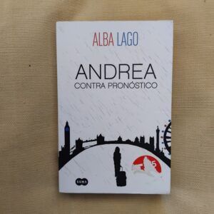Andrea contra pronóstico, de Alba Lago
