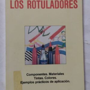 Guías de Dibujo y Pintura. Los rotuladores, de Tonie Meilhamer
