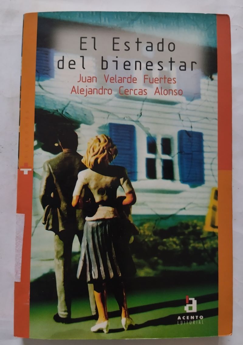 El estado del bienestar, de Juan Velarde Fuertes y Alejandro Cercas Alonso