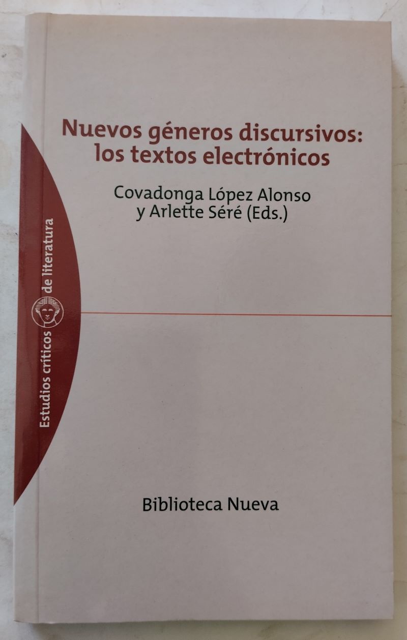 Nuevos géneros discursivos: los textos electrónicos, de Covadonga López Alonso y Arlette Séré (editoras)