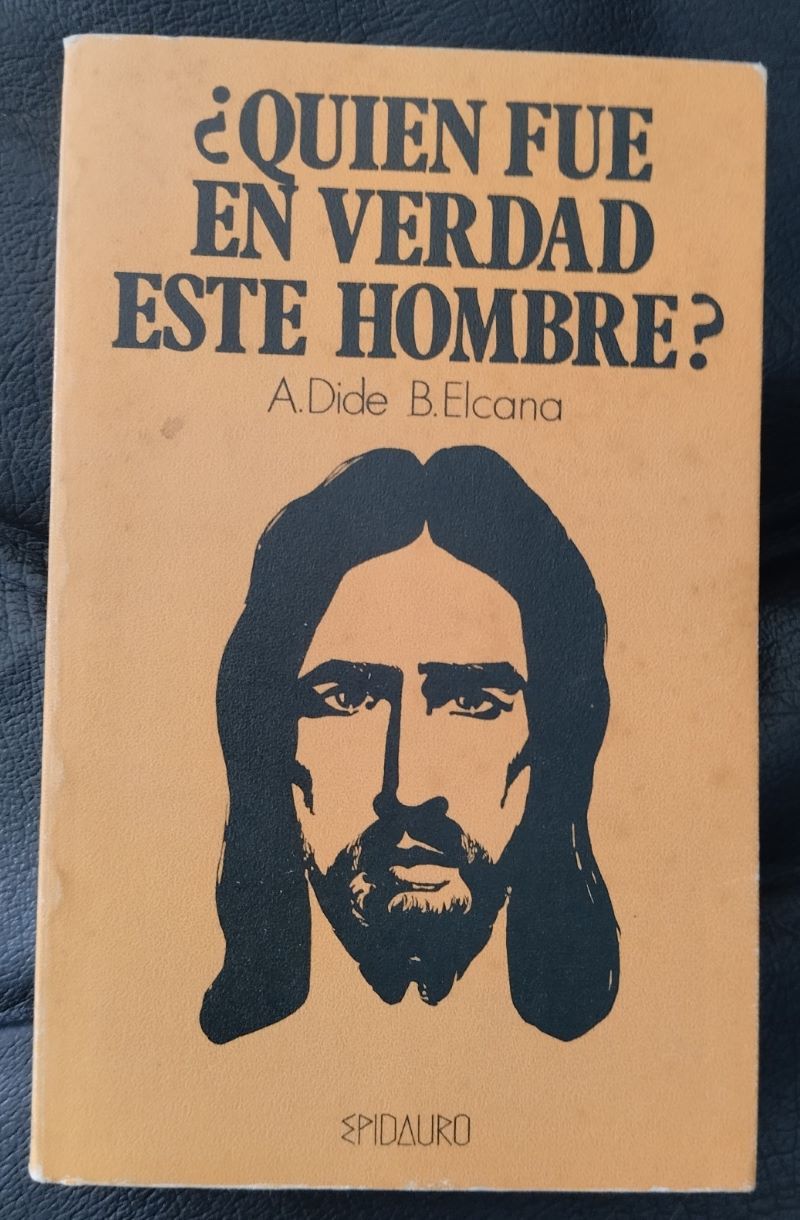 ¿Quién fue en verdad este hombre?, de Augusto Dide y Boz Elcana