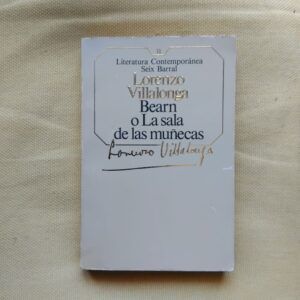 Bearn o La sala de las muñecas, de Lorenzo Villalonga