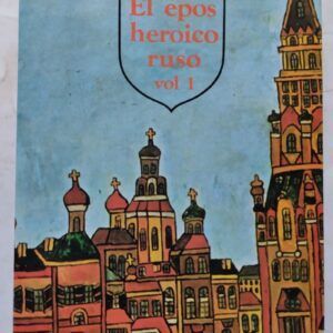 El epos heroico ruso volumen 1, de Vladimir Propp