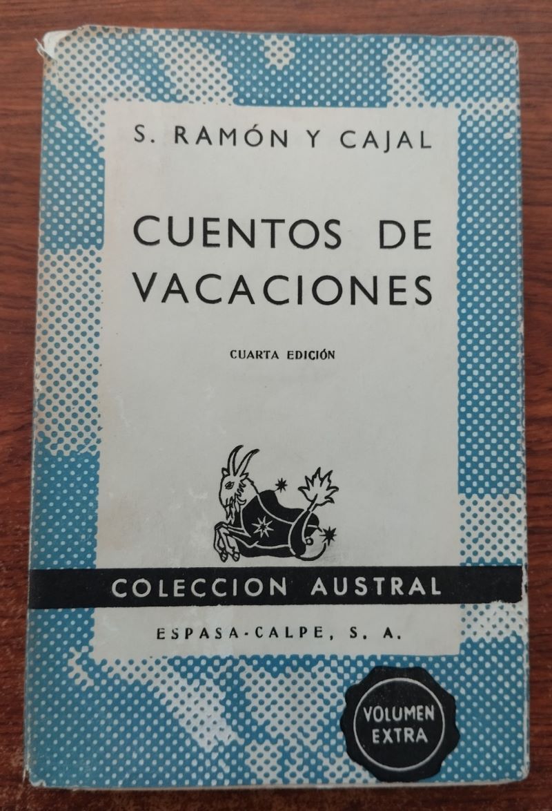 Cuentos de vacaciones (Narraciones seudocientíficas), de Santiago Ramón y Cajal