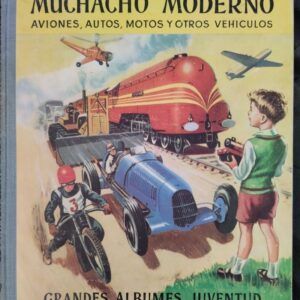 Primer libro del muchacho moderno. Aviones, autos, motos y otros vehículos
