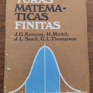 Estructuras matemáticas finitas, de John G. Kemeny, Hazleton Mirkil, J. Laurie Snell y Gerald L. Thompson