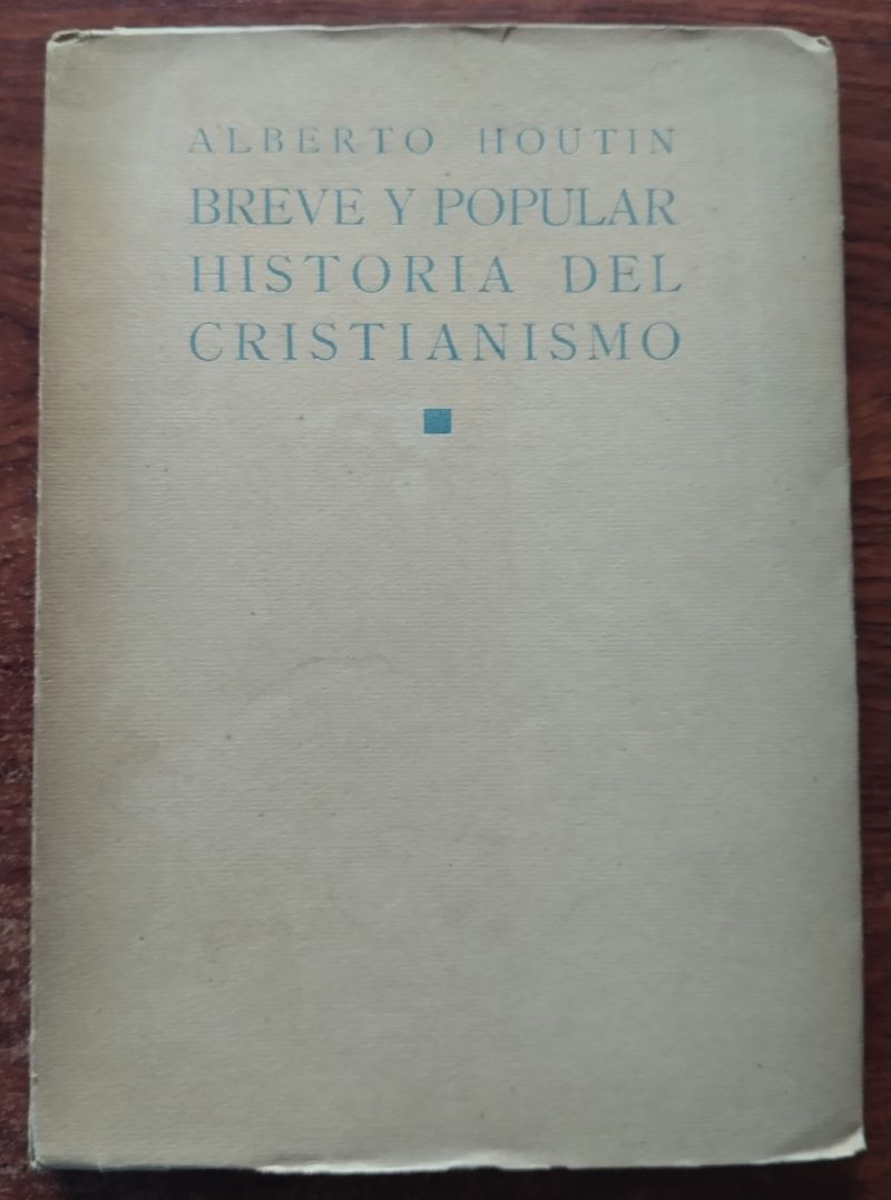 Breve y popular historia del cristianismo, de Alberto Houtin