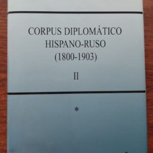 Corpus diplomático hispano-ruso (1800-1903) II