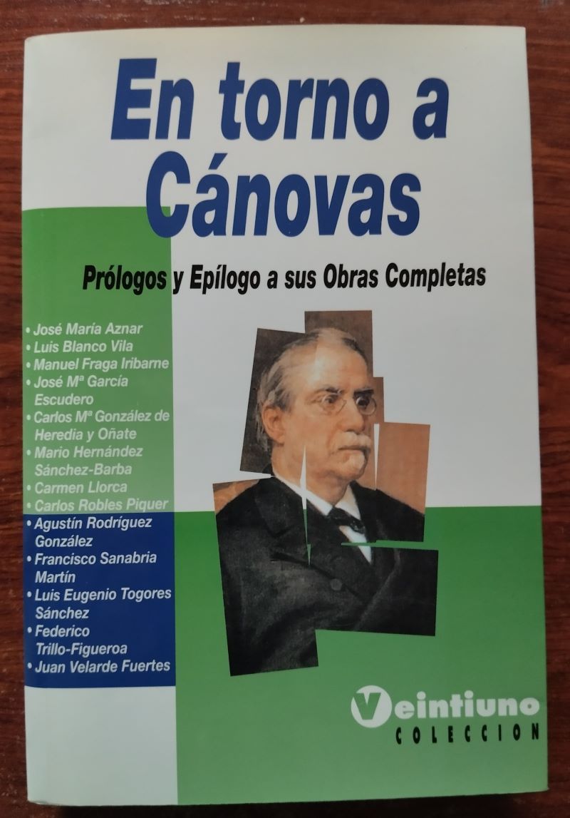 En torno a Cánovas. Prólogos y epílogo a sus Obras completas