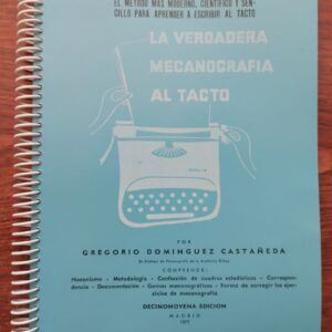 La verdadera mecanografía al tacto, de Gregorio Domínguez Castañeda