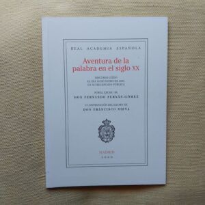 Aventura de la palabra en el siglo XX, de Fernando Fernán-Gómez y Francisco Nieva