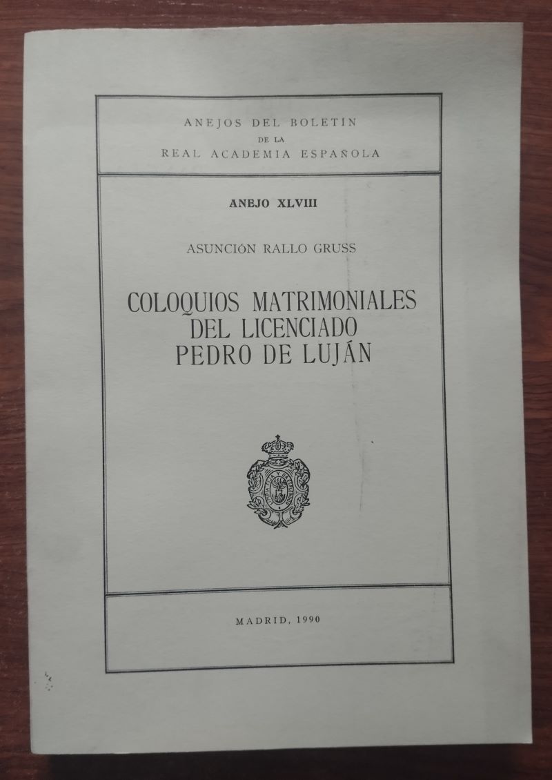 Coloquios matrimoniales del licenciado Pedro de Luján, de Asunción Rallo Gruss