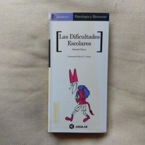 Las dificultades escolares, de Bernabé Tierno